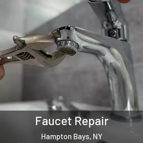  Faucet Repair Hampton Bays, NY