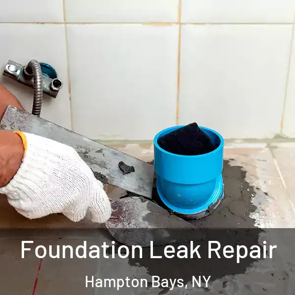  Foundation Leak Repair Hampton Bays, NY