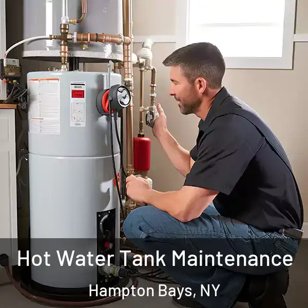  Hot Water Tank Maintenance Hampton Bays, NY