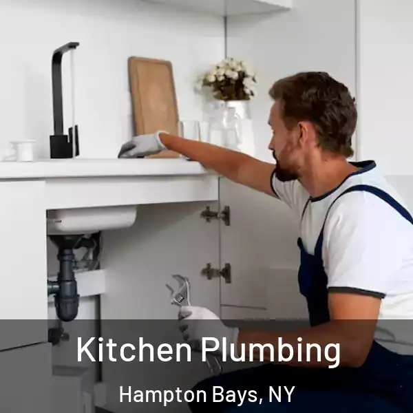  Kitchen Plumbing Hampton Bays, NY