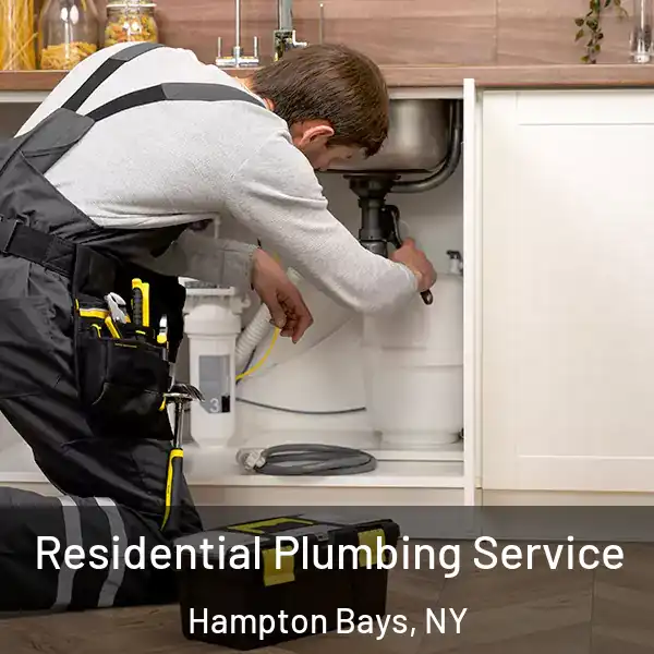  Residential Plumbing Service Hampton Bays, NY