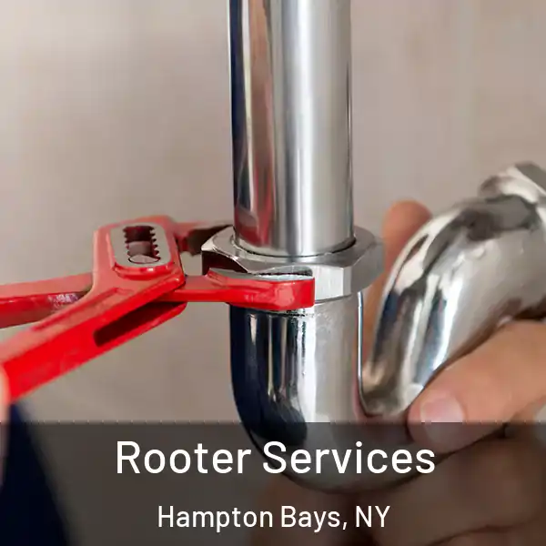  Rooter Services Hampton Bays, NY