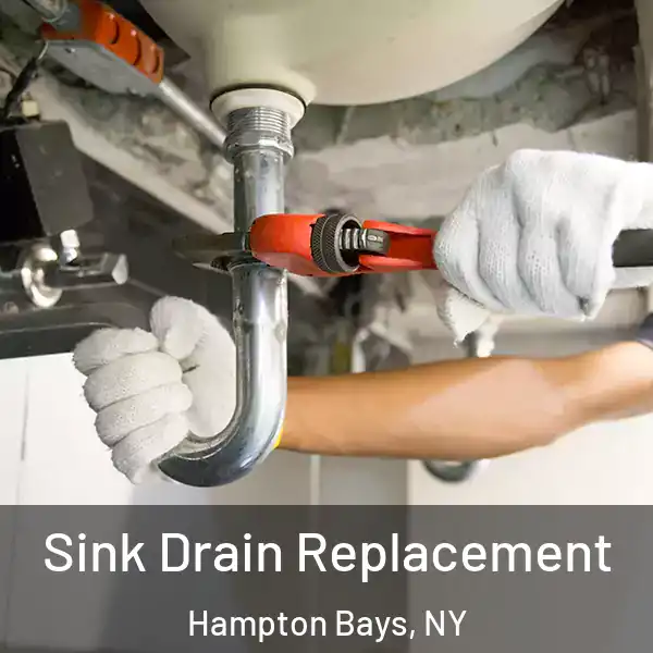  Sink Drain Replacement Hampton Bays, NY