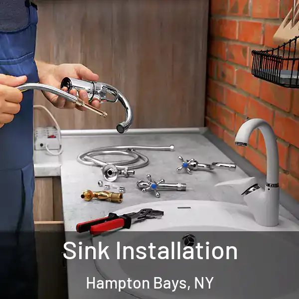  Sink Installation Hampton Bays, NY