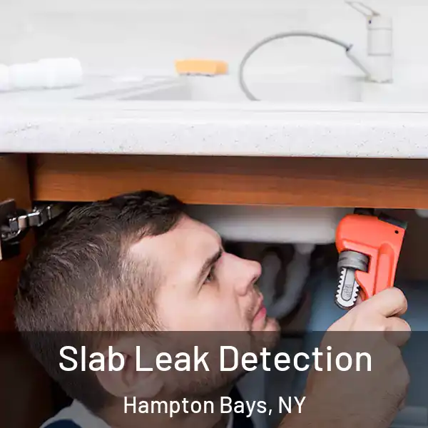  Slab Leak Detection Hampton Bays, NY