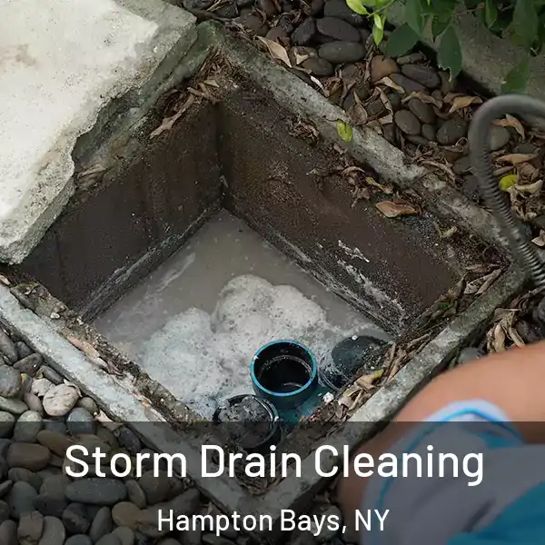  Storm Drain Cleaning Hampton Bays, NY