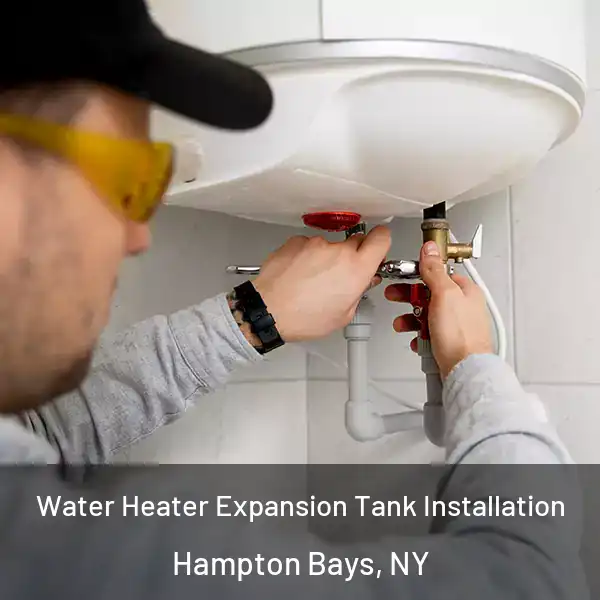  Water Heater Expansion Tank Installation Hampton Bays, NY