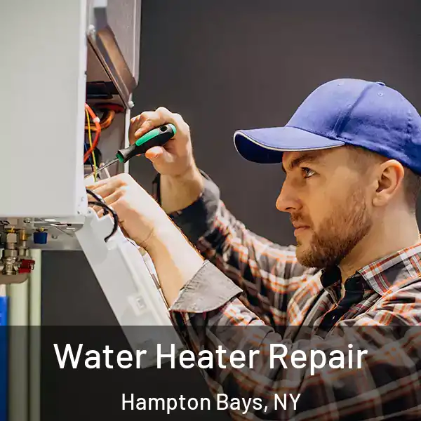  Water Heater Repair Hampton Bays, NY