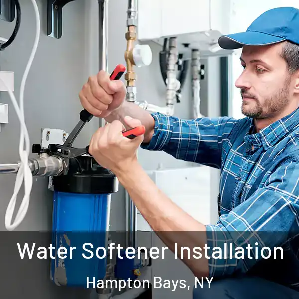  Water Softener Installation Hampton Bays, NY